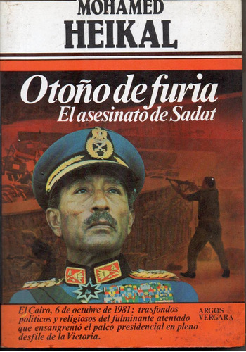 Otoño De Furia El Asesinato De Sadat, Mohamed Heikal