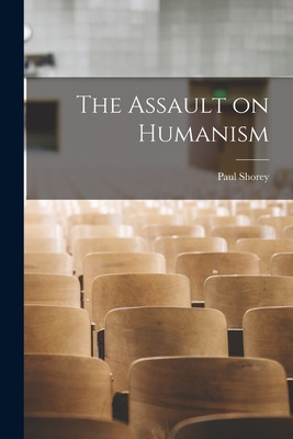 Libro The Assault On Humanism - Shorey, Paul 1857-1934