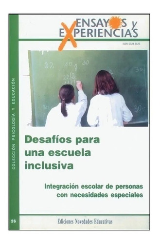 Desafíos Para Una Escuela Inclusiva, De Bechara, Caniza De Páez Y Otros. Editorial Noveduc En Español