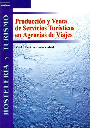 Libro Producción Y Venta De Servicios Turísticos En Agencias