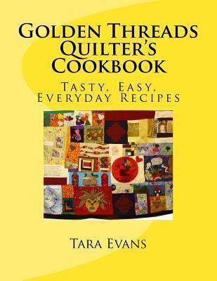 Libro Golden Threads Quilter's Cookbook - Ms Tara I Evans