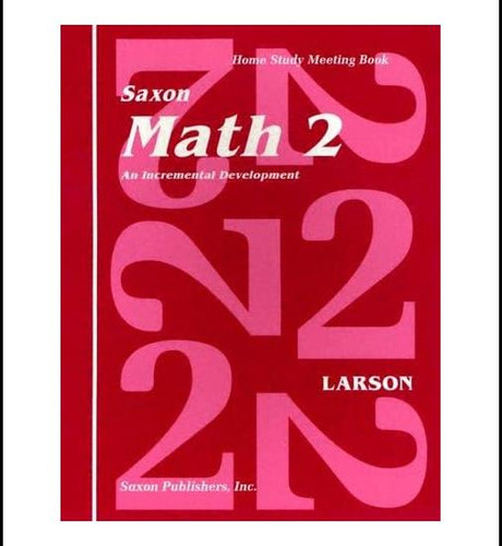 Livro: Saxon Math 2: An Incremental Development Home Study Meeting Book