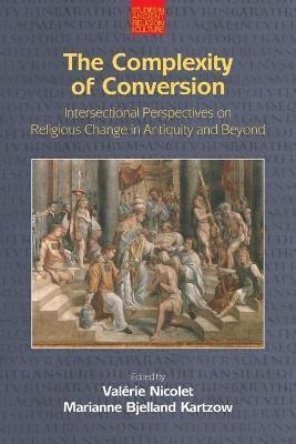 Libro The Complexity Of Conversion : Intersectional Persp...