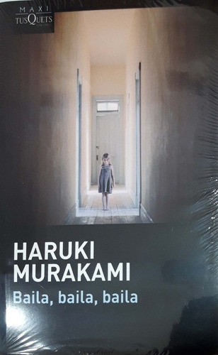 Baila Baila Baila Haruki Murakami Tusquets Nuevo *