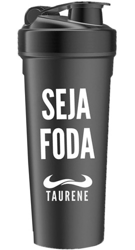 Coqueteleira Seja Foda 600 Ml - Taurene 1