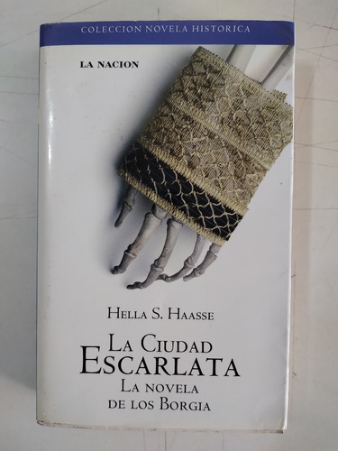 La Ciudad Escarlata - Hella S. Haasse 