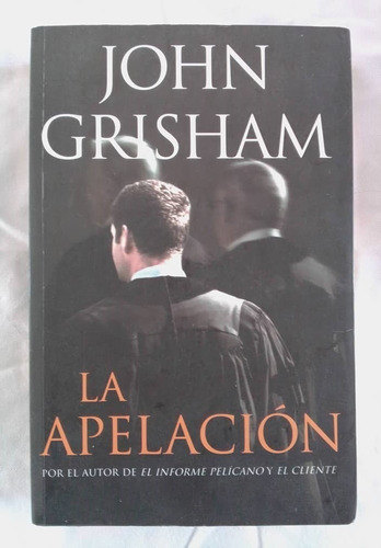 La Apelación, John Grisham