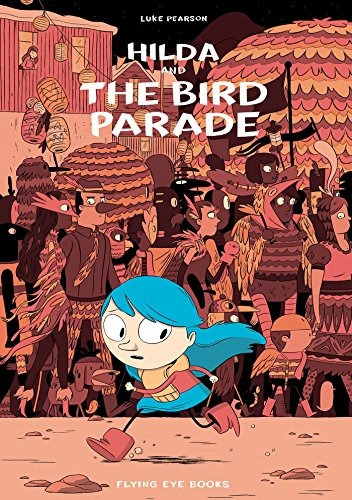 Book : Hilda And The Bird Parade (hildafolk)