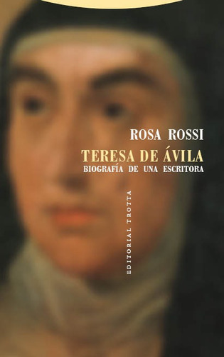 Teresa De Ávila, Rosa Rossi, Trotta