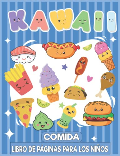 Comida Kawaii Libro De Paginas Para Los Niños: Postre Libro