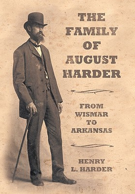 Libro The Family Of August Harder: From Wismar To Arkansa...