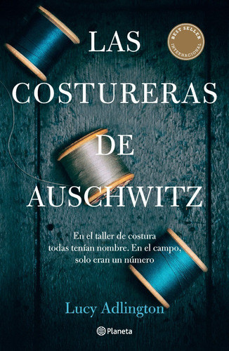 Libro Las Costureras De Auschwitz - Lucy Adlington - Planeta