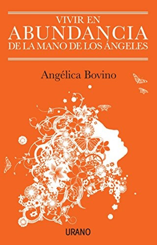 Libro Vivir En Abundancia De La Mano De Los Ángeles / Livi