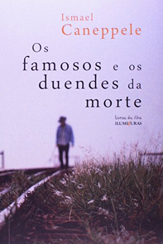 Libro Famosos E Os Duendes Da Morte, Os De Caneppele, Ismael