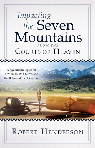 Libro: Impacting The Seven Mountains From The Courts Of For