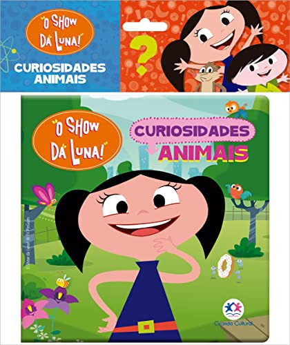 Libro O Show Da Luna Curiosidades Animais Curiosidades Anima