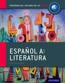 Español A: Literatura  - Ib Diploma Programme Kel Edicion*-