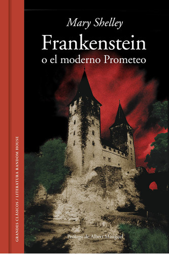 Frankenstein O El Moderno Prometeo, De Shelley, Mary. Serie Ah Imp Editorial Literatura Random House, Tapa Dura En Español, 2023