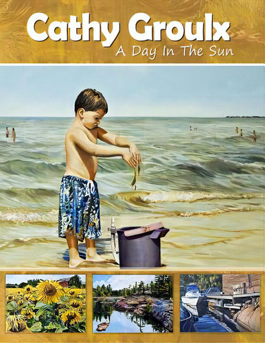 Cathy Groulx: A Day In The Sun, De Groulx, Cathy. Editorial Createspace, Tapa Blanda En Inglés