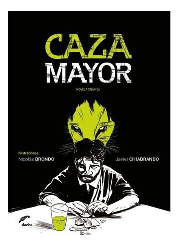 Caza Mayor - Chiabrando, Brondo, De Chiabrando, Brondo. Editorial Eduvim, Edición 1 En Español