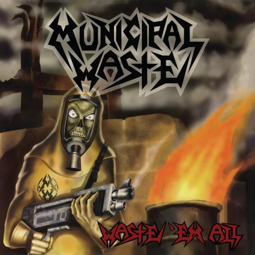 Municipal Waste Waste `em All Usa Import Cd