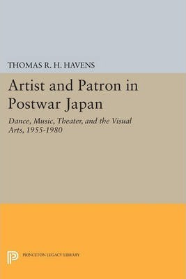 Libro Artist And Patron In Postwar Japan : Dance, Music, ...