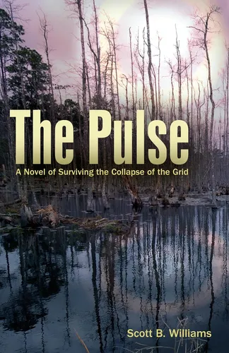 Libro: The Pulse: Una Novela Sobre Cómo Sobrevivir Al Colaps