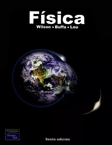 Libro Fisica - Wilson, Buffa, Lou