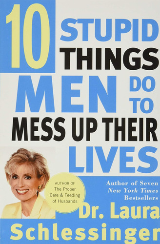 Libro:  Ten Stupid Things Men Do To Mess Up Their Lives