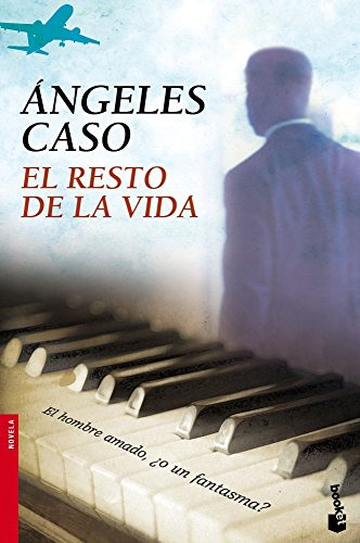 El Resto De La Vida -novela-