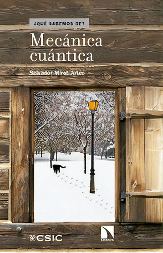 Mecãâ¡nica Cuãâ¡ntica, De Miret Artés, Salvador. Editorial Los Libros De La Catarata En Español