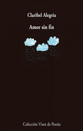 Amor Sin Fin, Claribel Alegria, Visor