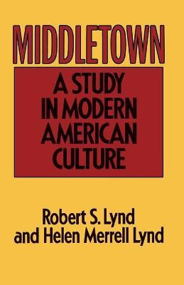 Libro Middletown : A Study In American Culture. - Robert ...