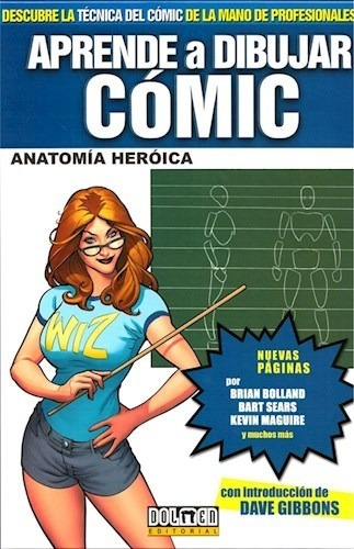 Aprende A Dibujar Comic Volumen 3 Anatomia Heroica (cartone
