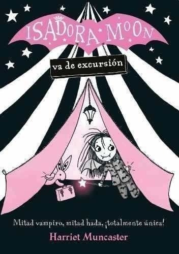 Libro - Isadora Moon Va De Excursion - Harriet Muncaster