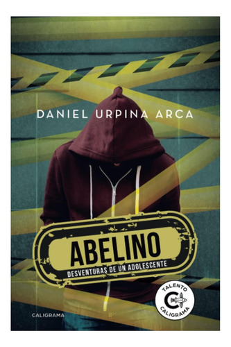 Libro: Abelino: Desventuras De Un Adolescente (spanish