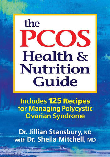 Libro: The Pcos Health And Nutrition Guide: Includes 125 For