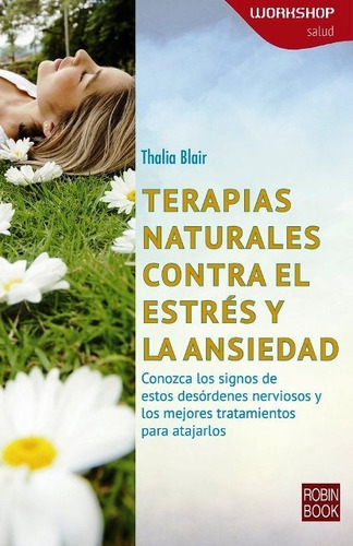 Terapias Naturales Contra El Estres Y La Ansiedad - Workshop