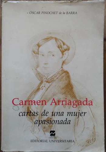 comprar Carmen Arriagada, Cartas De Una Mujer Apasionada 