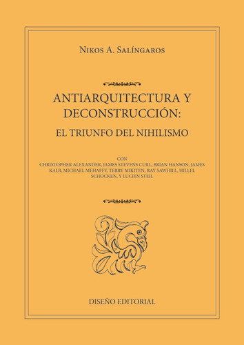 Antiarquitectura Y Deconstrucción - Salingaros