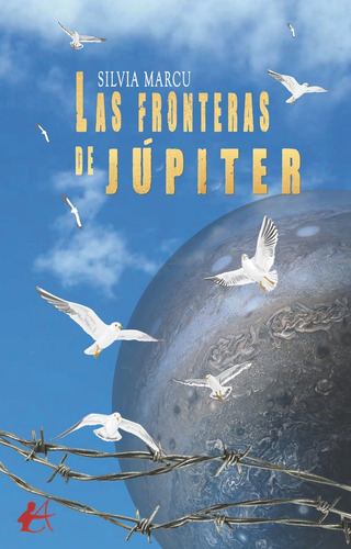 Las Fronteras De Jãâºpiter, De Marcu, Silvia. Editorial Adarve, Tapa Blanda En Español
