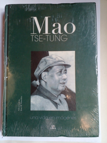 Mao Tse-tung Una Vida En Imagenes