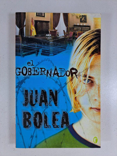 El Gobernador - Juan Bolea - Libro Usado 