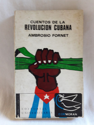 Cuentos De La Revolucion Cubana Ambrosio Fornet Ed. Univ.