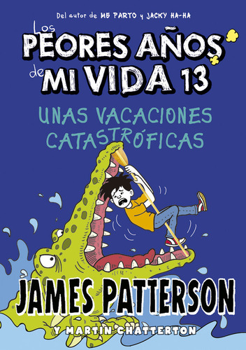 Los Peores Años De Mi Vida 13. Unas Vac... (libro Original)