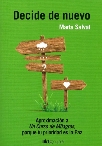 Decide De Nuevo / Marta Salvat