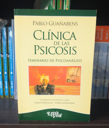 Imagen 1 de 4 de Clinica De Las Psicosis Seminario De Psicoanálisis Guañabes