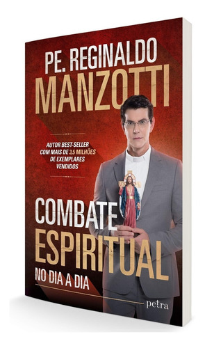 Livro Combate Espiritual - Pe Reginaldo Manzotti