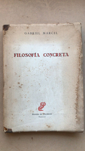 Filosofia Concreta - Marcel, Gabriel