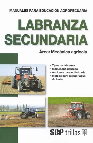 Labranza Secundaria Área Mecánica Agrícola Trillas